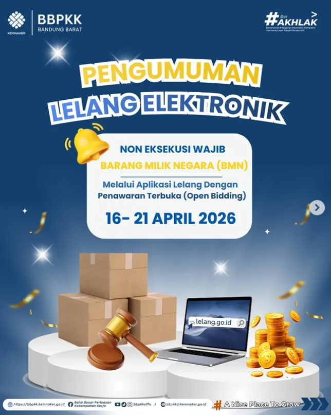 📢 Balai Besar Perluasan Kesempatan Kerja (BBPKK) Bandung Barat membuka Lelang Elektronik Barang Milik Negara (BMN)